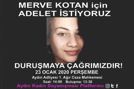 Merve Kotan davasına çağrı