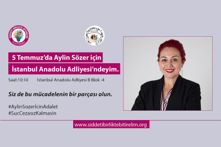 Aylin Sözer davasının 3.duruşmasına akademisyenler ve öğrencilerden çağrı!