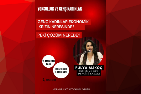 Marmara Üniversitesi öğrencileri ‘Yoksulluk ve Genç kadınlar’ etkinliğinde buluşuyor