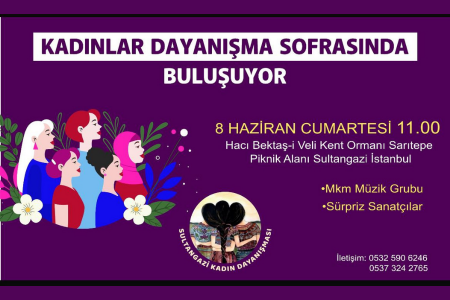 Sultangazi Kadın Dayanışması, kadınları dayanışma sofrasına çağrıyor