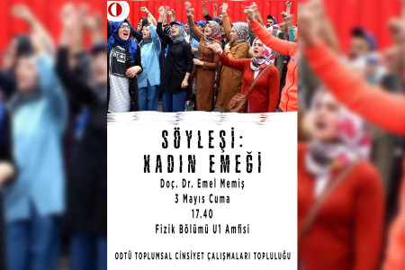 ODTÜ’de ‘Kadın Emeği’ söyleşisi