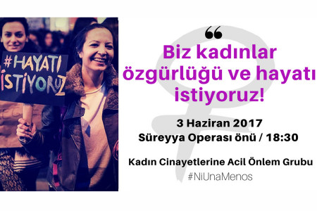 GÜNÜN ÇAĞRISI: ‘Biz kadınlar özgürlüğü ve hayatı istiyoruz’