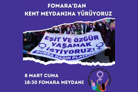 Bursa'da kadınlar 8 Mart'ta sokağa çıkacak!