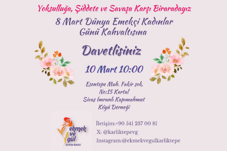 Kartıktepe Ekmek ve Gül Grubu 8 Mart kahvaltısında bir araya geliyor