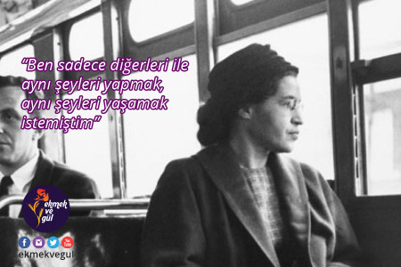 GÜNÜN LAFI: Rosa Parks'tan