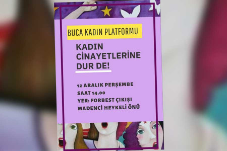 Bucalı kadınlar ‘kadın cinayetlerine dur’ diyecek!