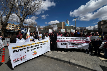 Özak işçilerinin yaşadığı sömürü ve tacizi görmeyen Çalışma Bakanlığından BİRTEK-SEN'e ceza