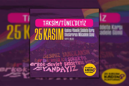 İstanbul’da kadınlar 25 Kasım’da Taksim Tünel’de