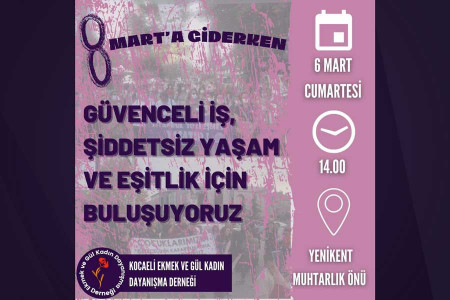 Kocaeli Ekmek ve Gül Kadın Dayanışma Derneği: ‘Şiddetsiz yaşam ve eşitlik için buluşuyoruz’