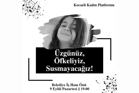 Kocaeli Kadın Platformu: Üzgünüz, öfkeliyiz, susmayacağız